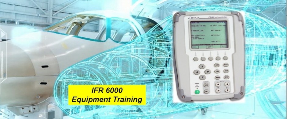 IFR 6000 Equipment Training