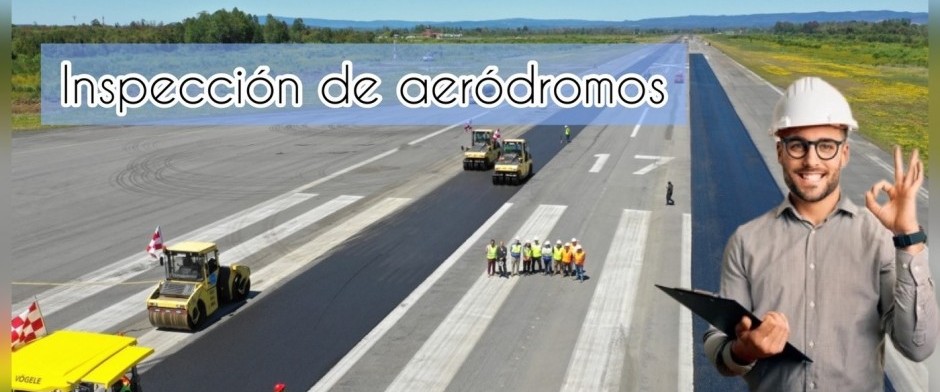 Curso de Inspecci&oacute;n de Aer&oacute;dromos