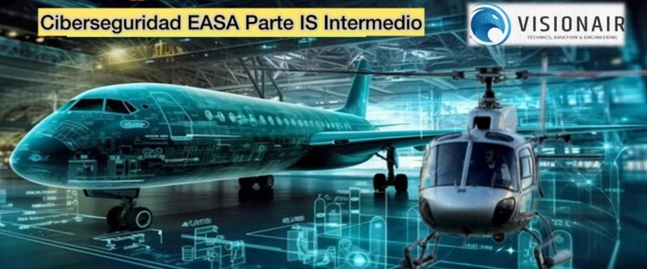 Ciberseguridad (EASA Parte IS) Nivel Intermedio