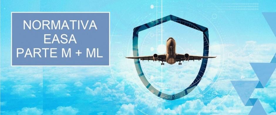 Curso Combinado Normativa EASA Partes M+ML Inicial (con aplicaci&oacute;n de la IA)